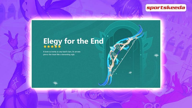 Everything to know about the Elegy for the End bow in Genshin Impact 1.4 (Image via Sportskeeda)