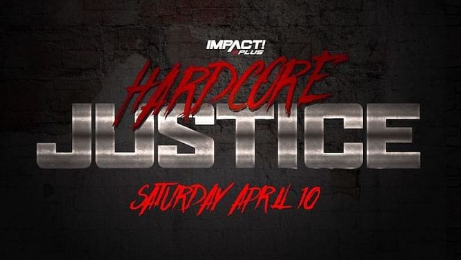 IMPACT Wrestling's Hardcore Justice could air alongside WWE WrestleMania - Reports