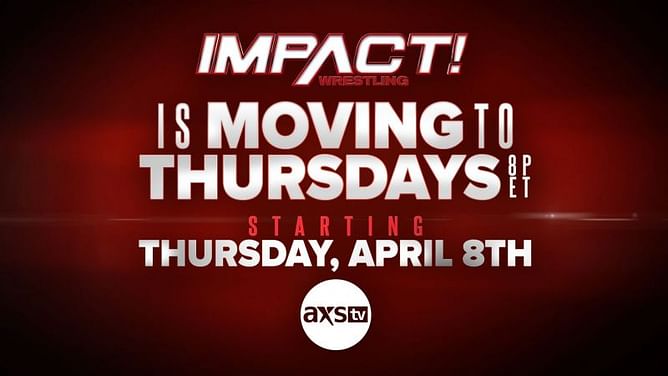 IMPACT Wrestling moving to Thursday nights starting April 8 with a huge main event