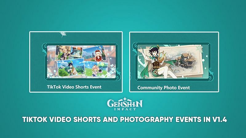 Genshin Impact reveals a Tiktok Video Shorts and Photography event for version 1.4