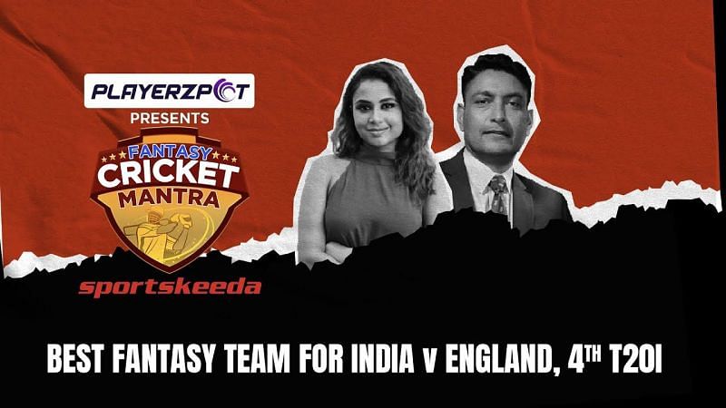Deep Dasgupta made his fantasy predictions for the 4th IND vs ENG T20I