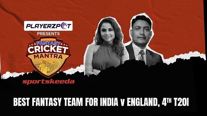 Deep Dasgupta picks his PlayerzPot 11 for IND vs ENG 4th T20I