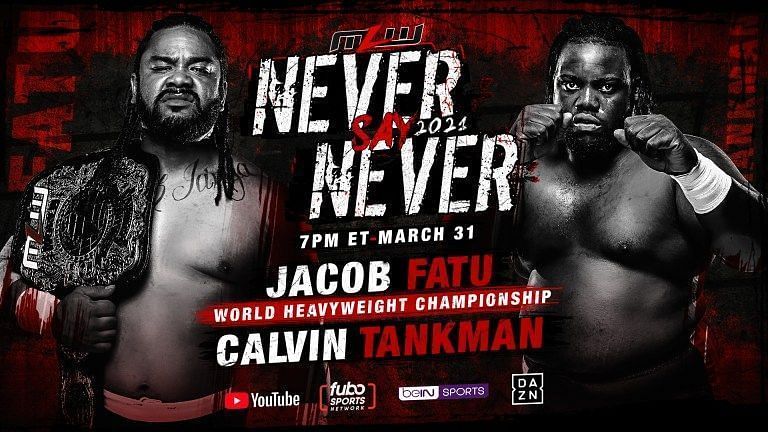 MLW Never Say Never Main Event Jacob Fatu vs. Calvin Tankman
