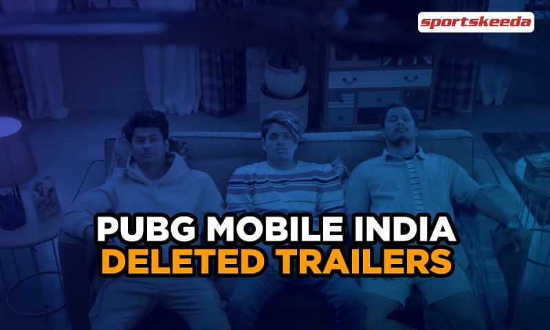 PUBG Mobile India&#039;s deleted trailers