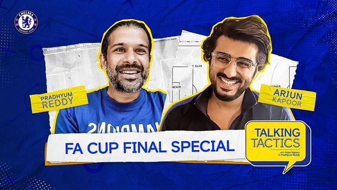 Chelsea vs Leicester City: FA Cup final preview with Arjun Kapoor and Pradhyum Reddy