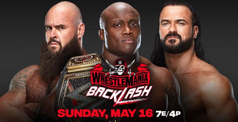 Drew McIntyre will face both Bobby Lashley and Braun Strowman at WrestleMania Backlash