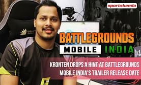 Popular PUBG Mobile streamer Kronten drops hint at Battlegrounds Mobile India's trailer release date