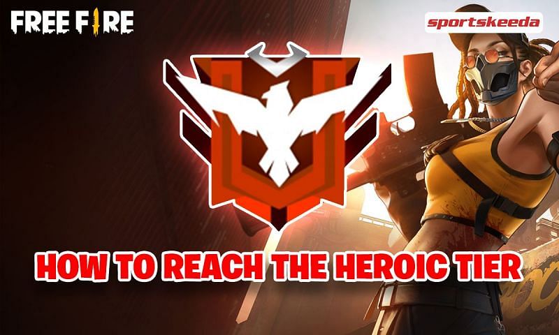 How to reach the Heroic Tier quickly in Garena Free Fire (Image via Sportskeeda)