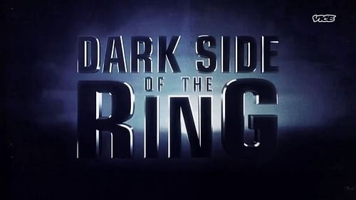 Vice's Dark Side of the Ring