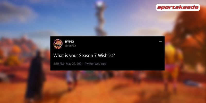 Fans expressed their wishlist for Fortnite Chapter 2 Season 7 on Twitter (Image via Sportskeeda)