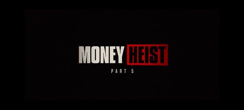 Money Heist Part 5 is coming in two volumes (Image via Netflix)
