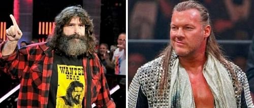 Mick Foley and Chris Jericho!