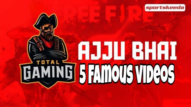 AjjuBhai(Total Gaming) फेमस वीडियोस 