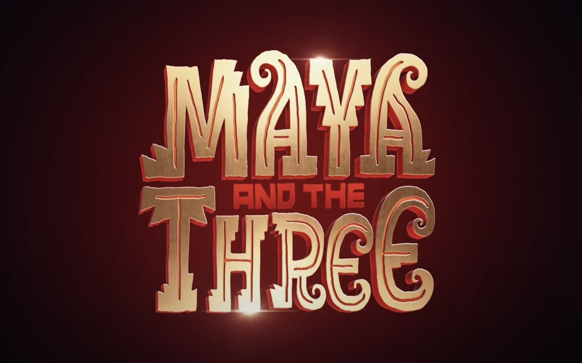 Maya and the three cast