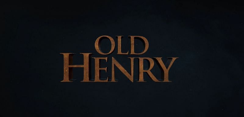 Old Henry has received excellent reviews from the critics (Image via Shout! Factory)