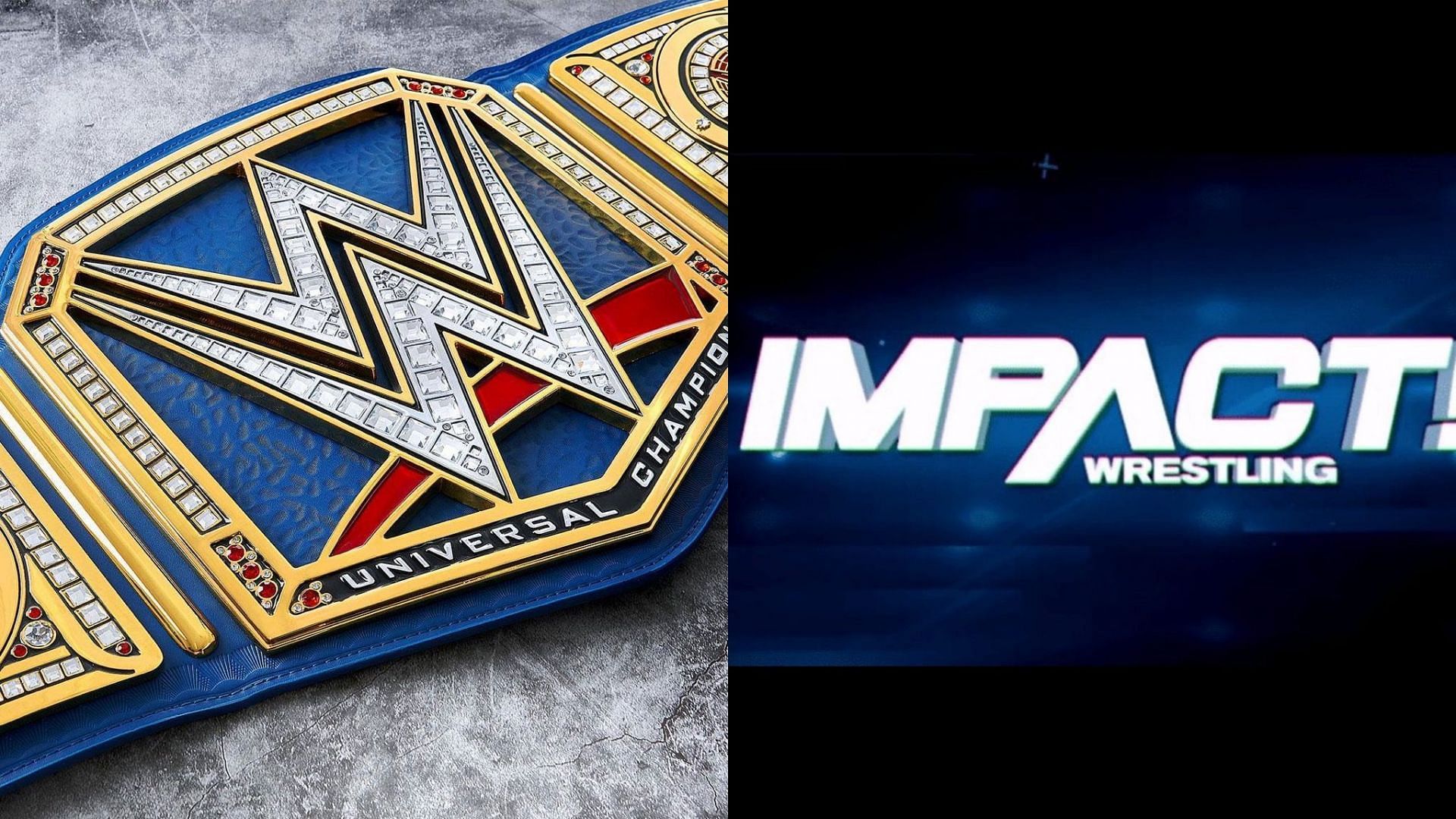 WWE Universal Championship (Left) and IMPACT Wrestling logo (Right)