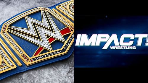 WWE Universal Championship (Left) and IMPACT Wrestling logo (Right)