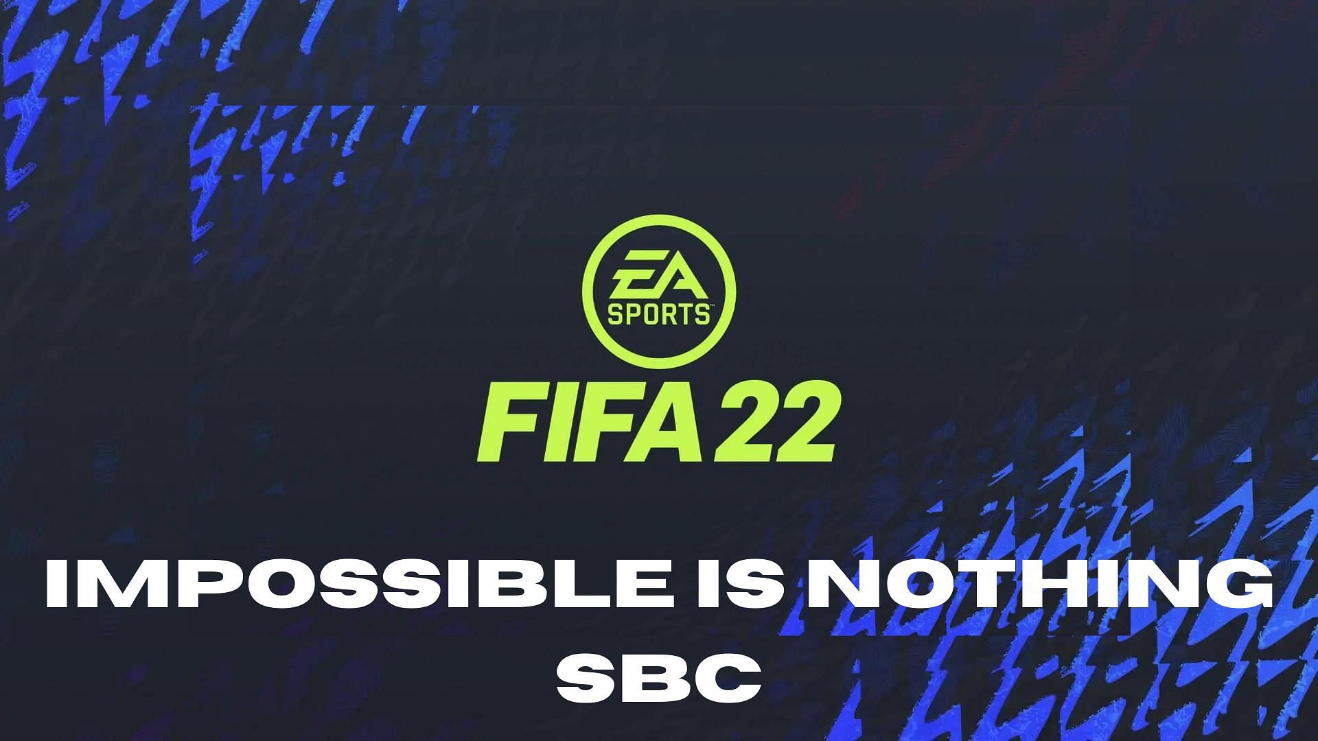 FIFA 22 Impossible is Nothing is the latest SBC (Image via Sportskeeda)