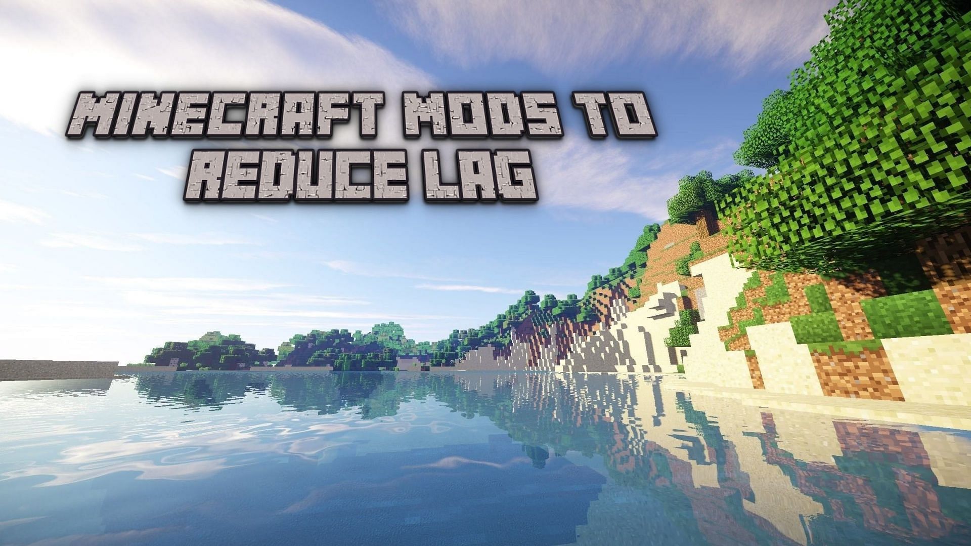 Minecraft mods to reduce lag (Image via Sportskeeda)