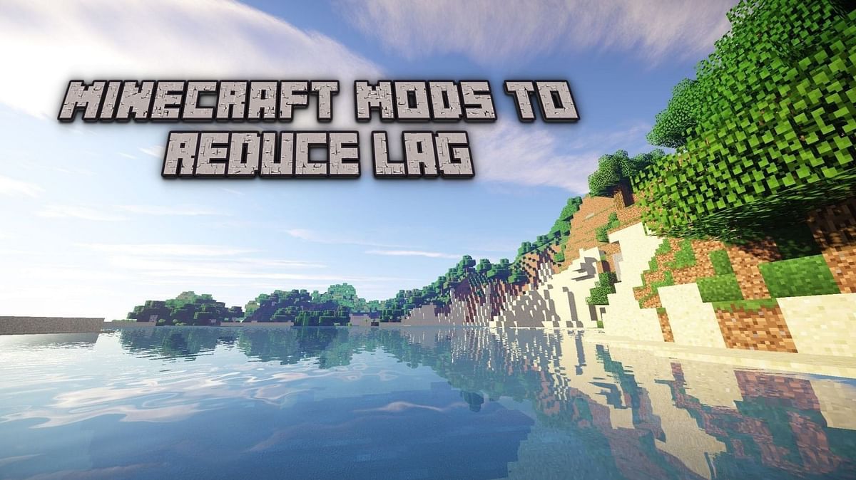 5 best Minecraft mods to reduce lag