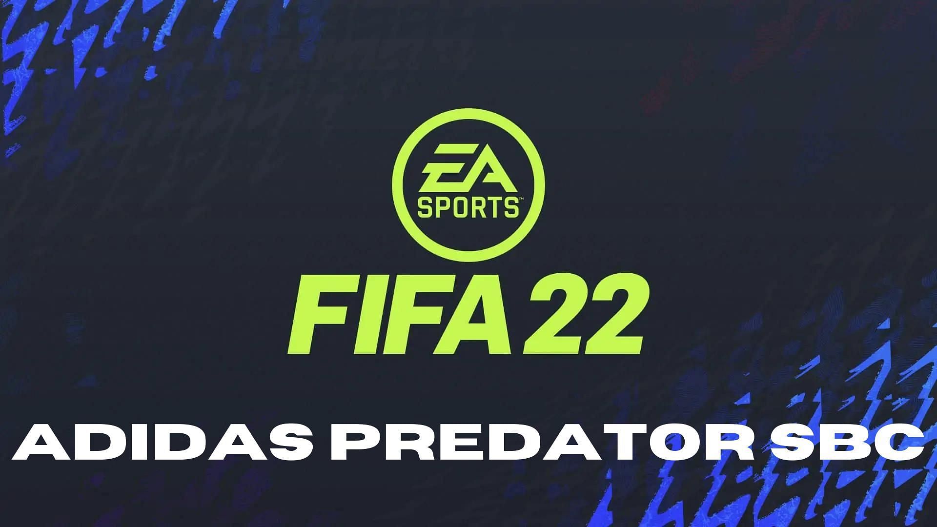 Adidas Predator is the latest single-task SBC in FIFA 22 (Image via Sportskeeda)