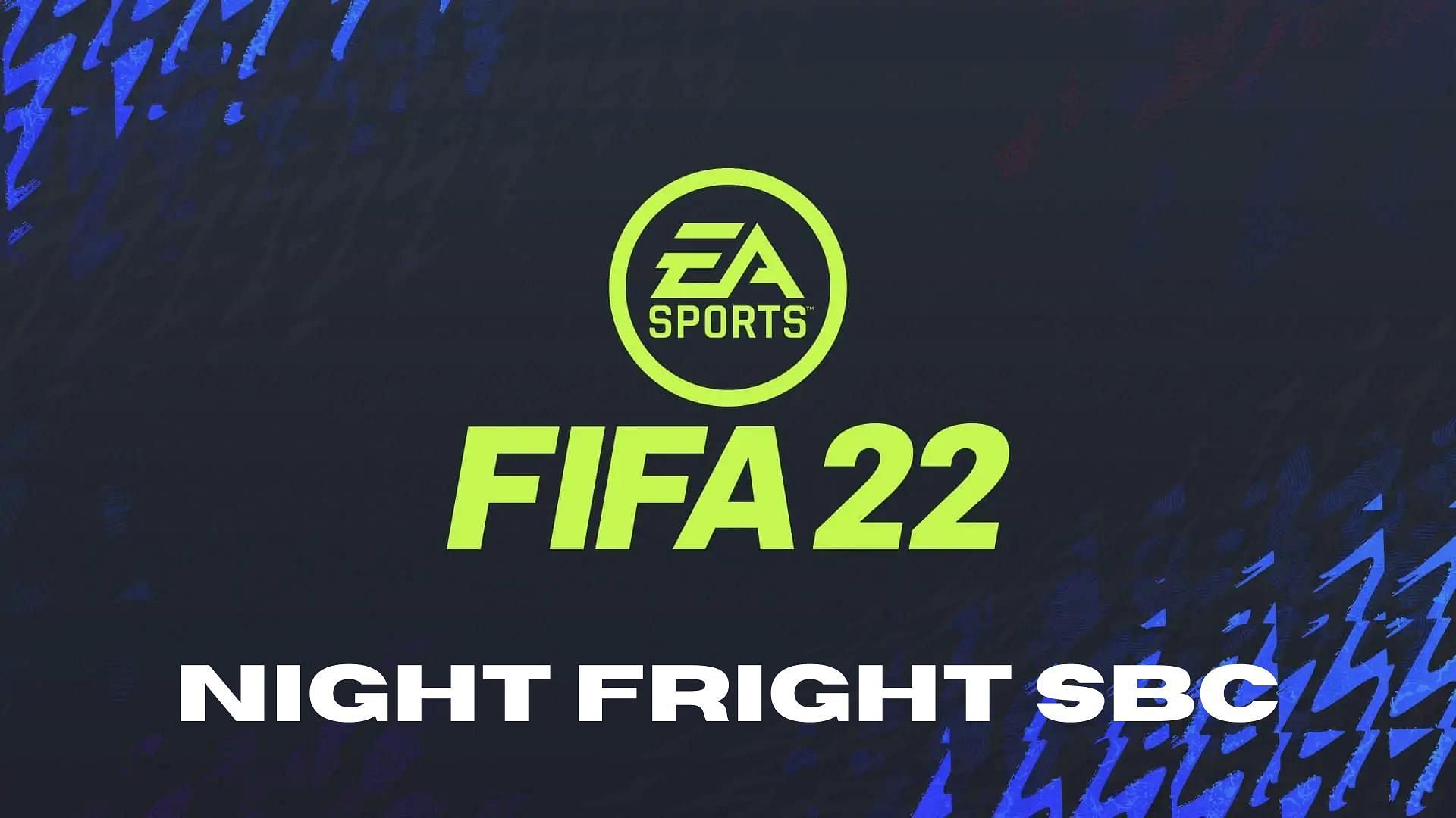 Night Fright SBC is the latest SBC in FIFA 22 (Image via Sportskeeda)