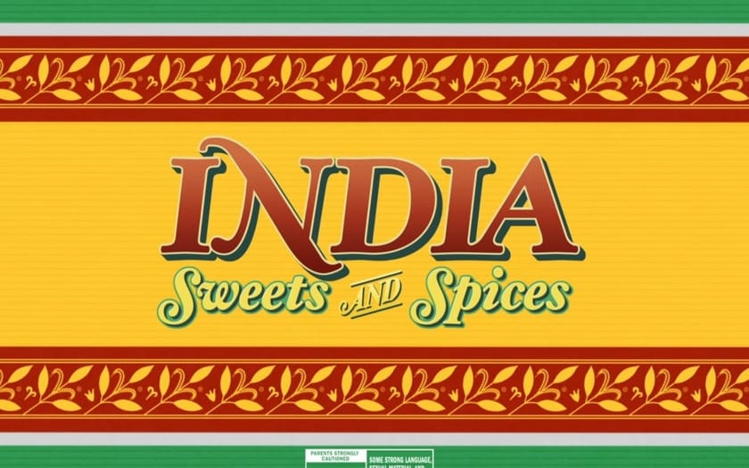 India Sweets and Spices Where to watch, cast, plot and all about the