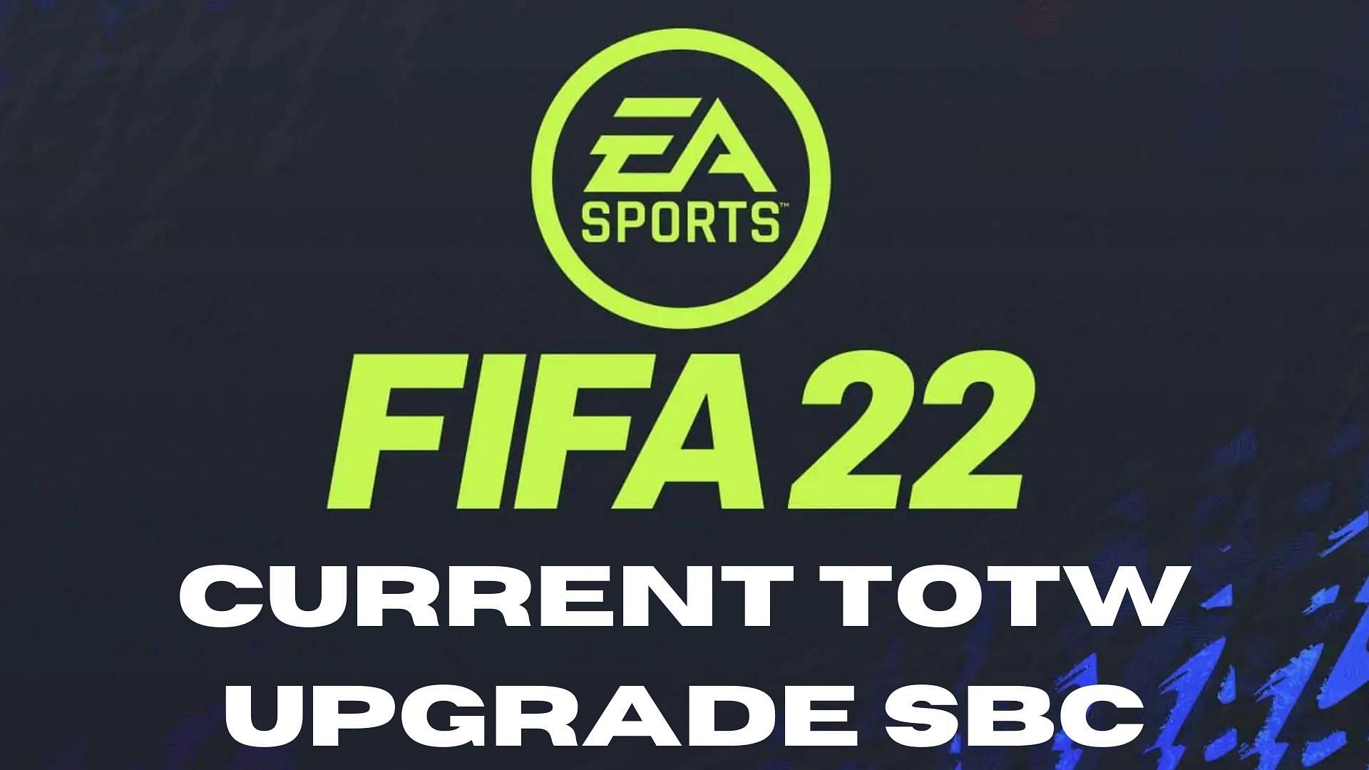 Current TOTW Upgrade SBC is live in FIFA 22 (Image via Sportskeeda)