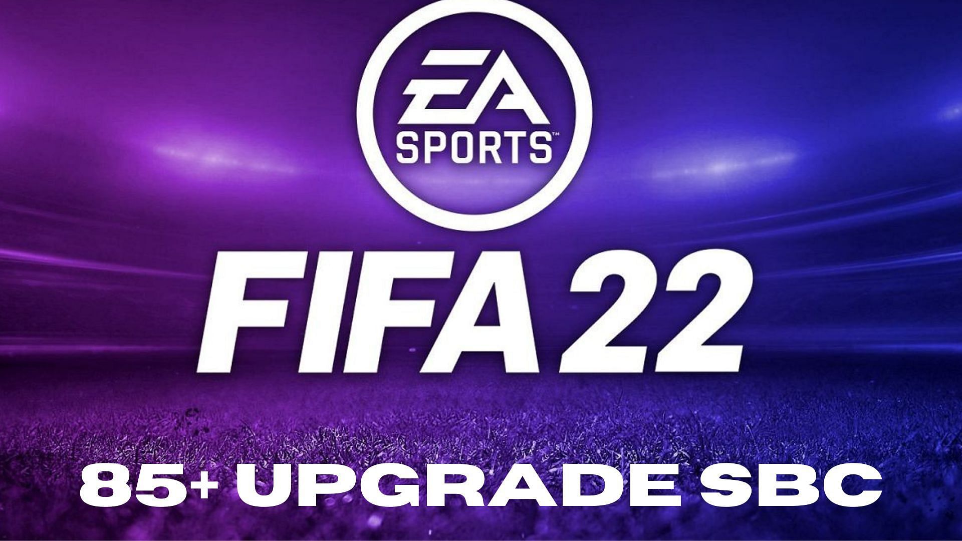 FIFA 22 85+ Upgrade SBC is live (Image via Sportskeeda)