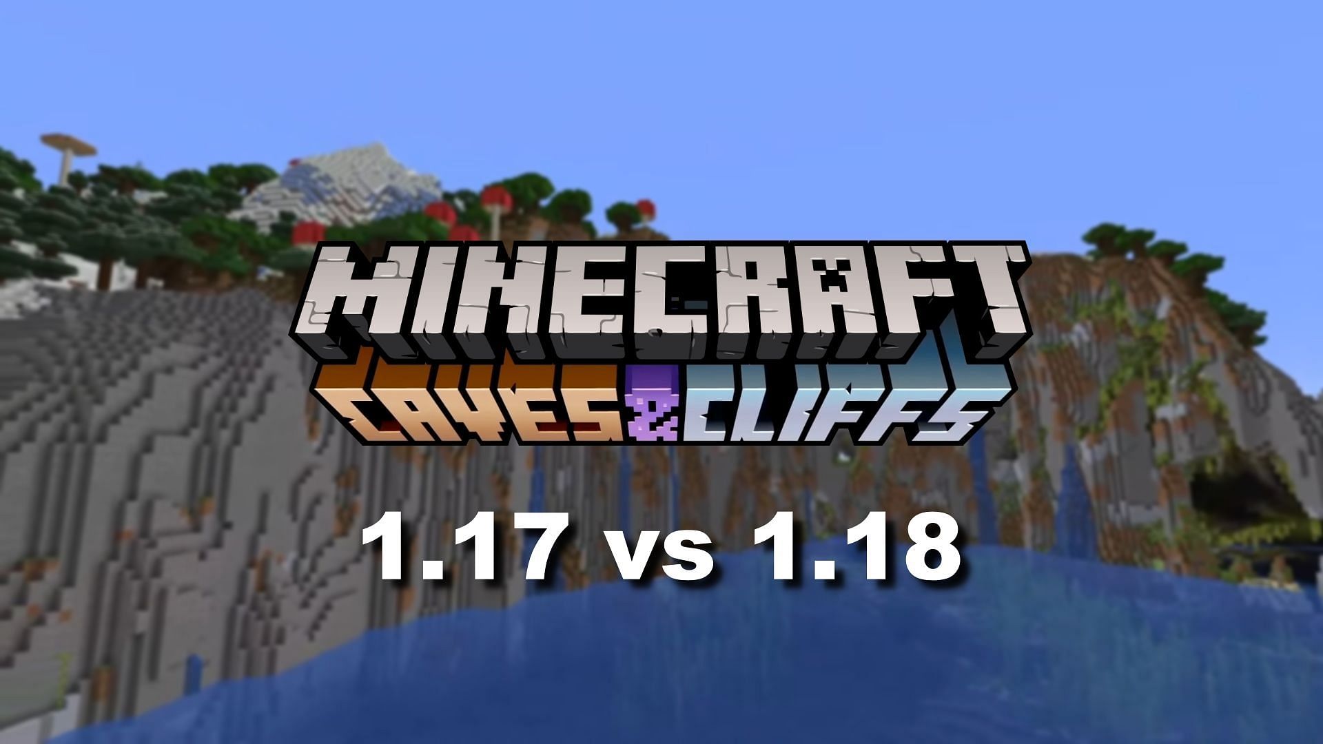 Difference between Minecraft 1.17 and Minecraft 1.18 updates (Image via Sportskeeda)