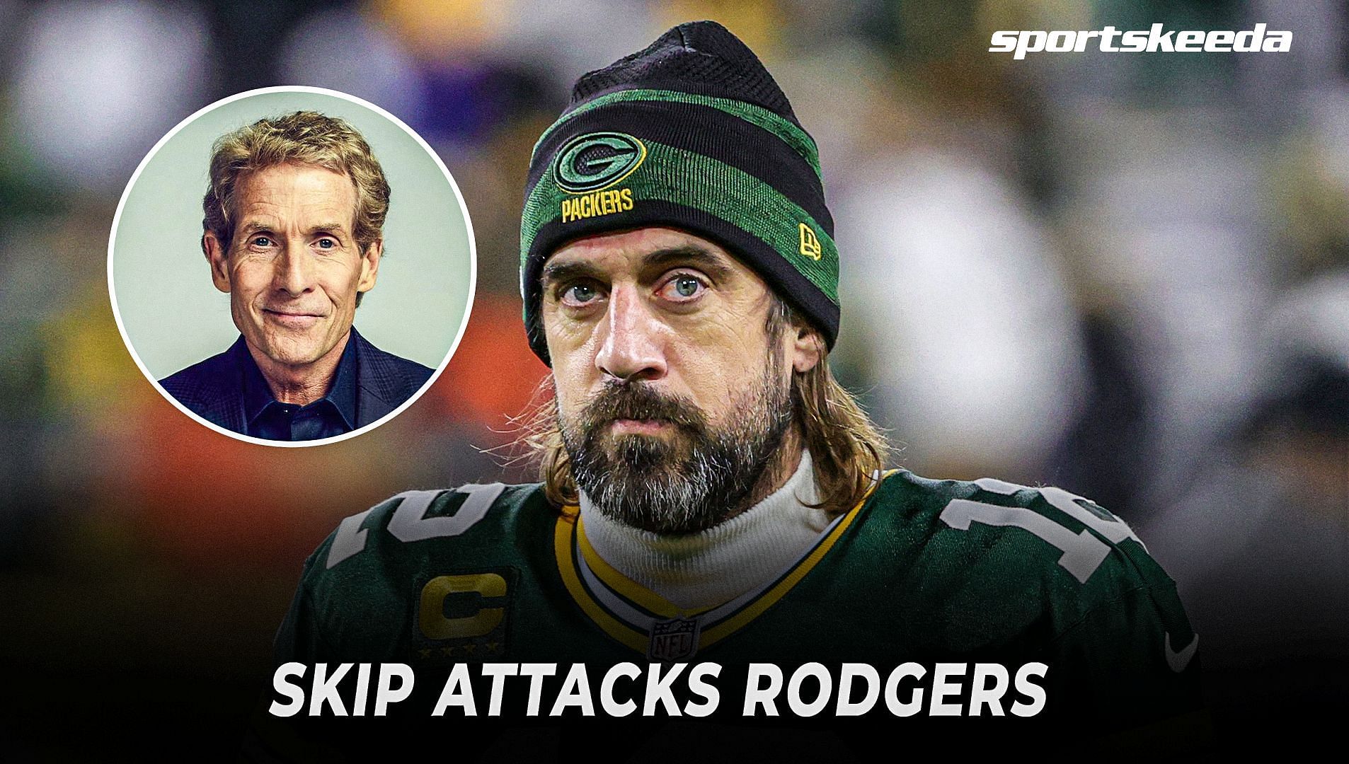 Green Bay Packers quarterback Aaron Rodgers. Inset: Skip Bayless