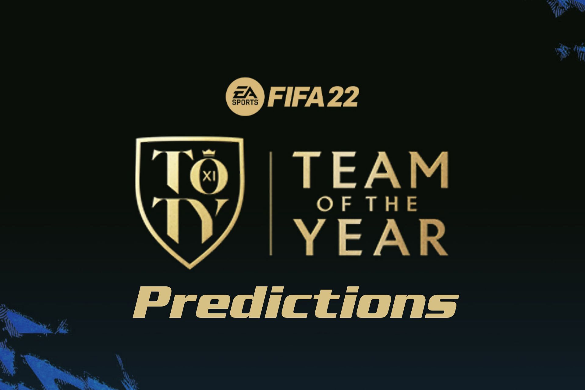 Who are the best contenders for FIFA 22 TOTY XI? (Image via Sportskeeda)