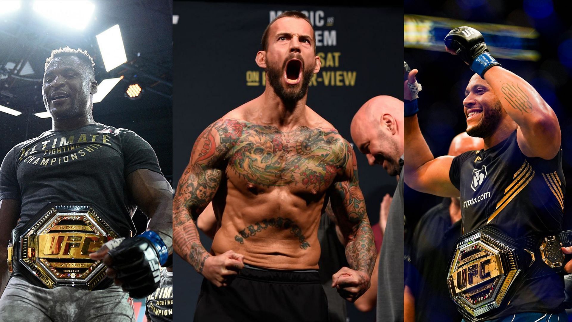 CM Punk (center) has picked Francis Ngannou over Ciryl Gane for UFC 270