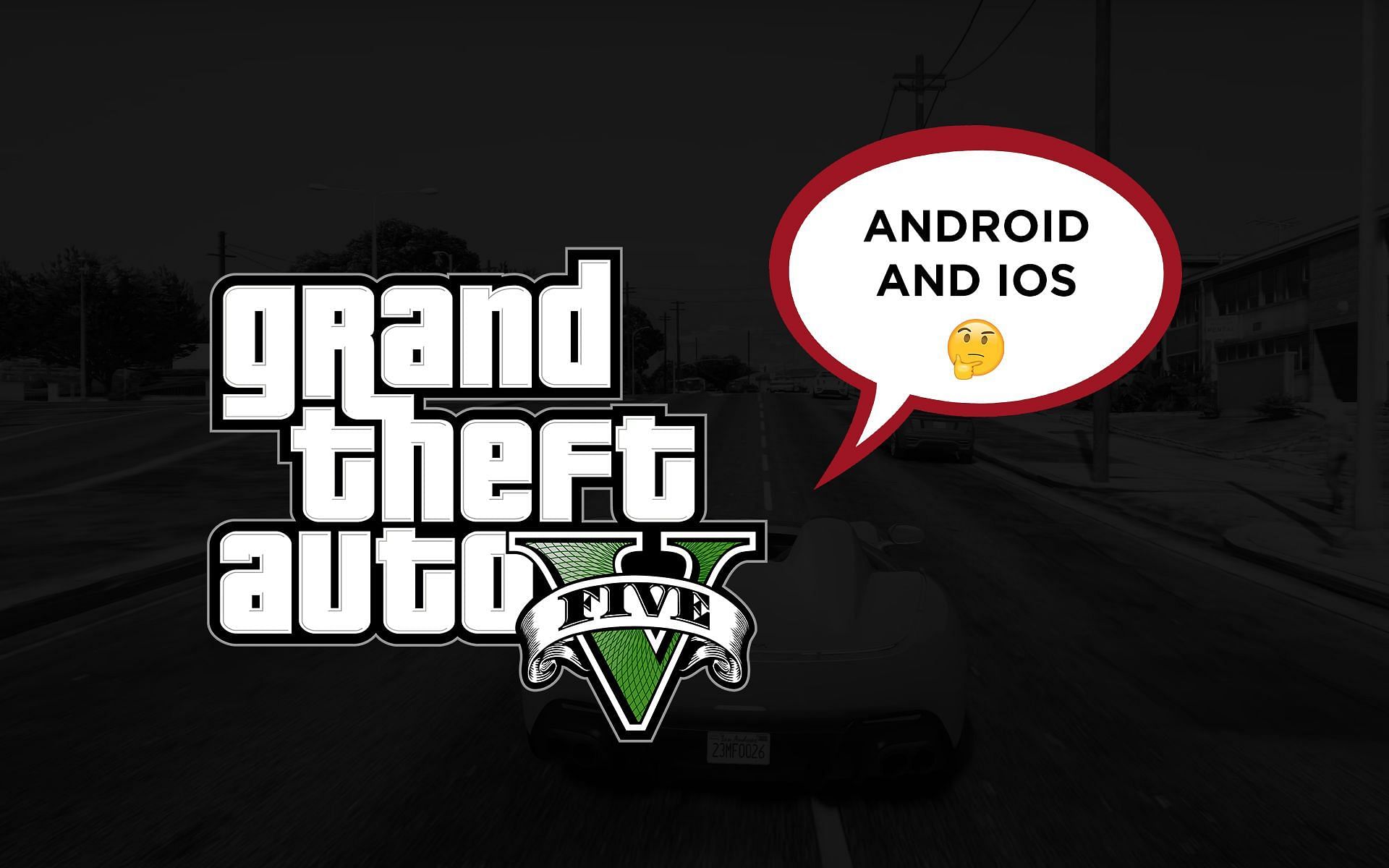 Why GTA 5 doesn't run on Android and iOS smartphones via APK files yet