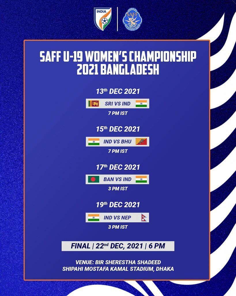 India&#039;s schedule for the 2021 SAFF U-19 Women&#039;s Championship. (Image - AIFF)