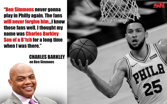 "I thought my name was Charles Barkley Son of a B**ch for a long time when I was there" – Barkley on why Philly fans' ruthlessness can be factor for Ben Simmons trade