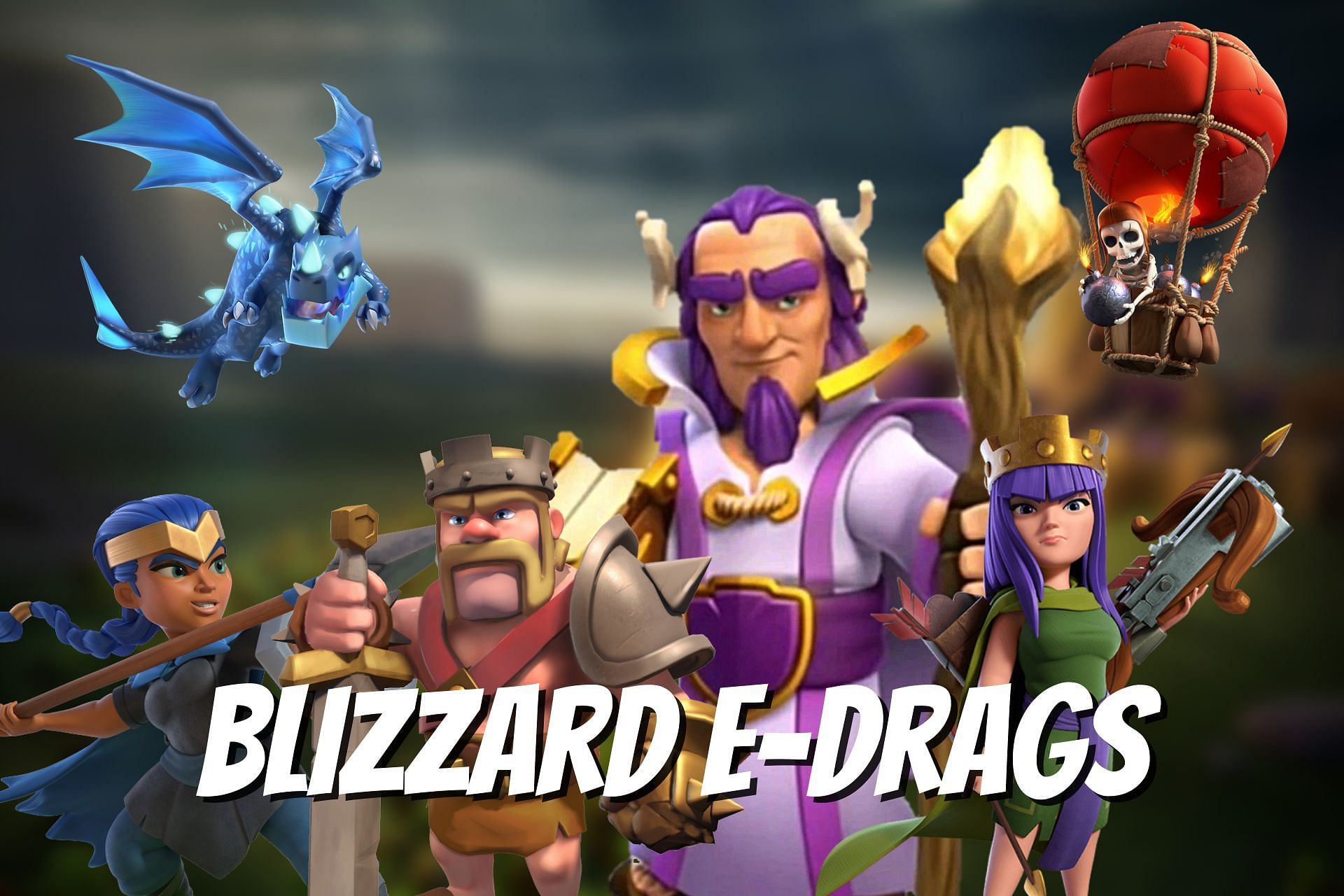 Blizzard E-Drags in Clash of Clans (Image via Sportskeeda)