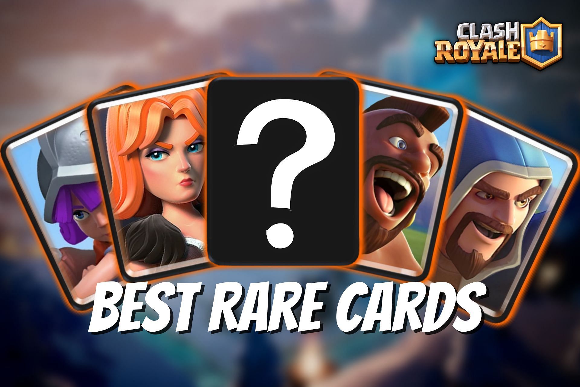 Top 5 Rare Cards in Clash Royale (Image via Sportskeeda)
