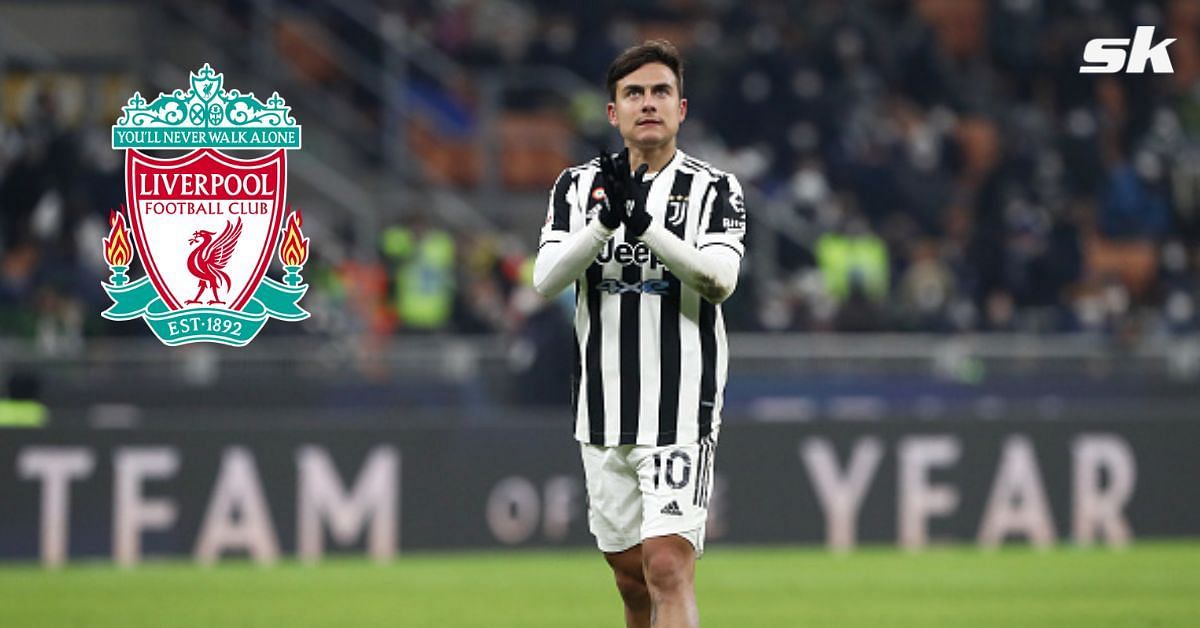 Liverpool are keeping an eye on Paulo Dybala