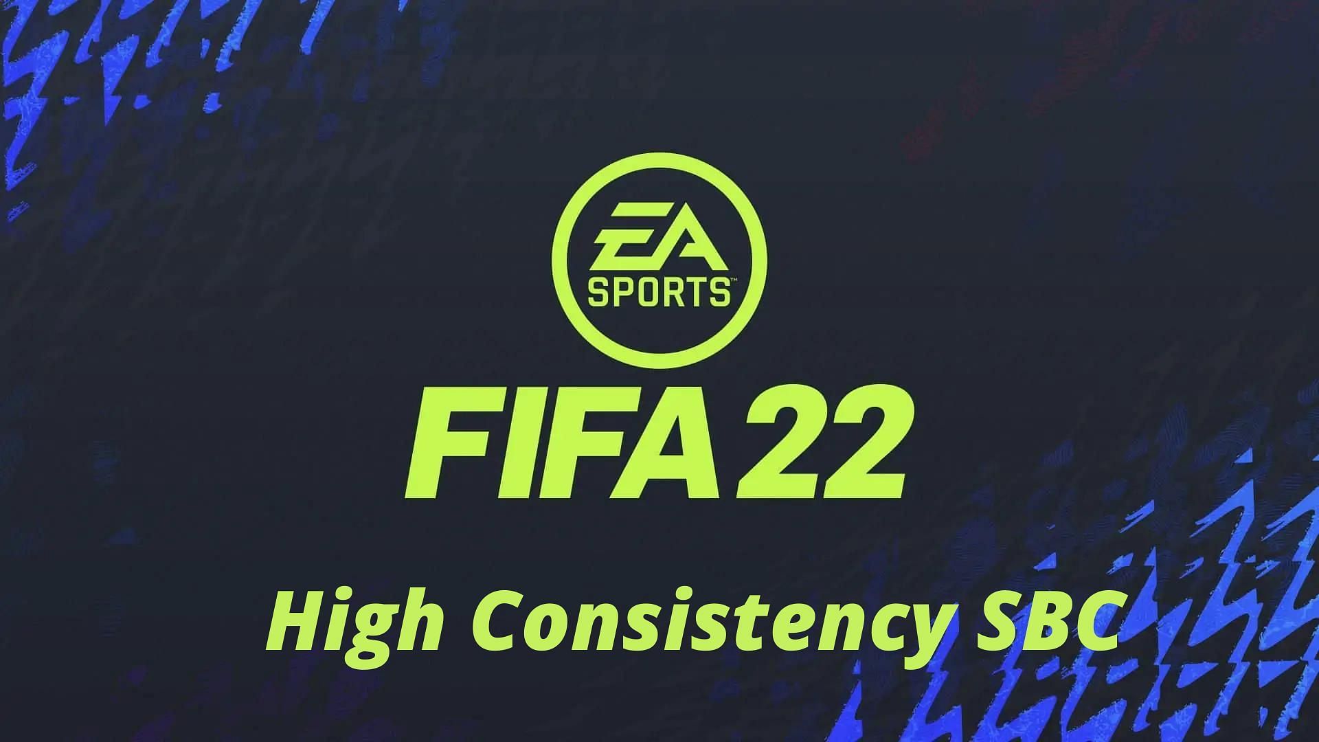 High Consistency SBC is now live in FIFA 22 (Image via Sportskeeda)