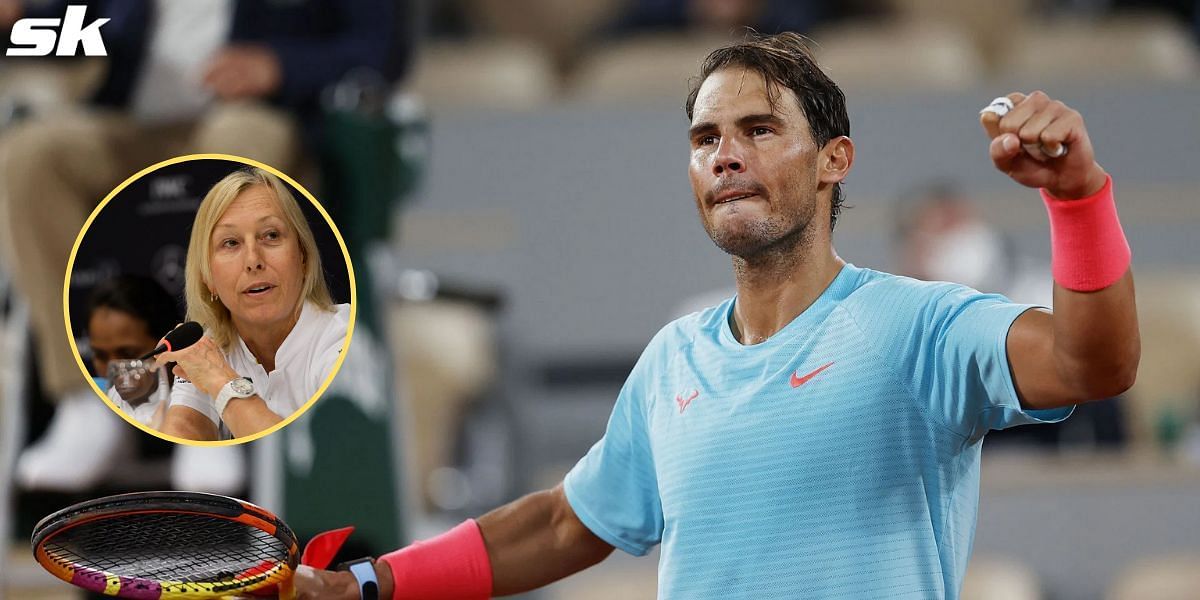 Martina Navratilova has predicted Rafael Nadal to win the 2022 Roland Garros
