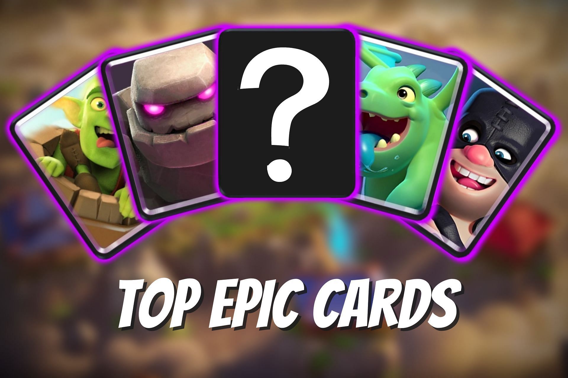 5 Best Epic Cards in Clash Royale (Image via Clash of Clans)