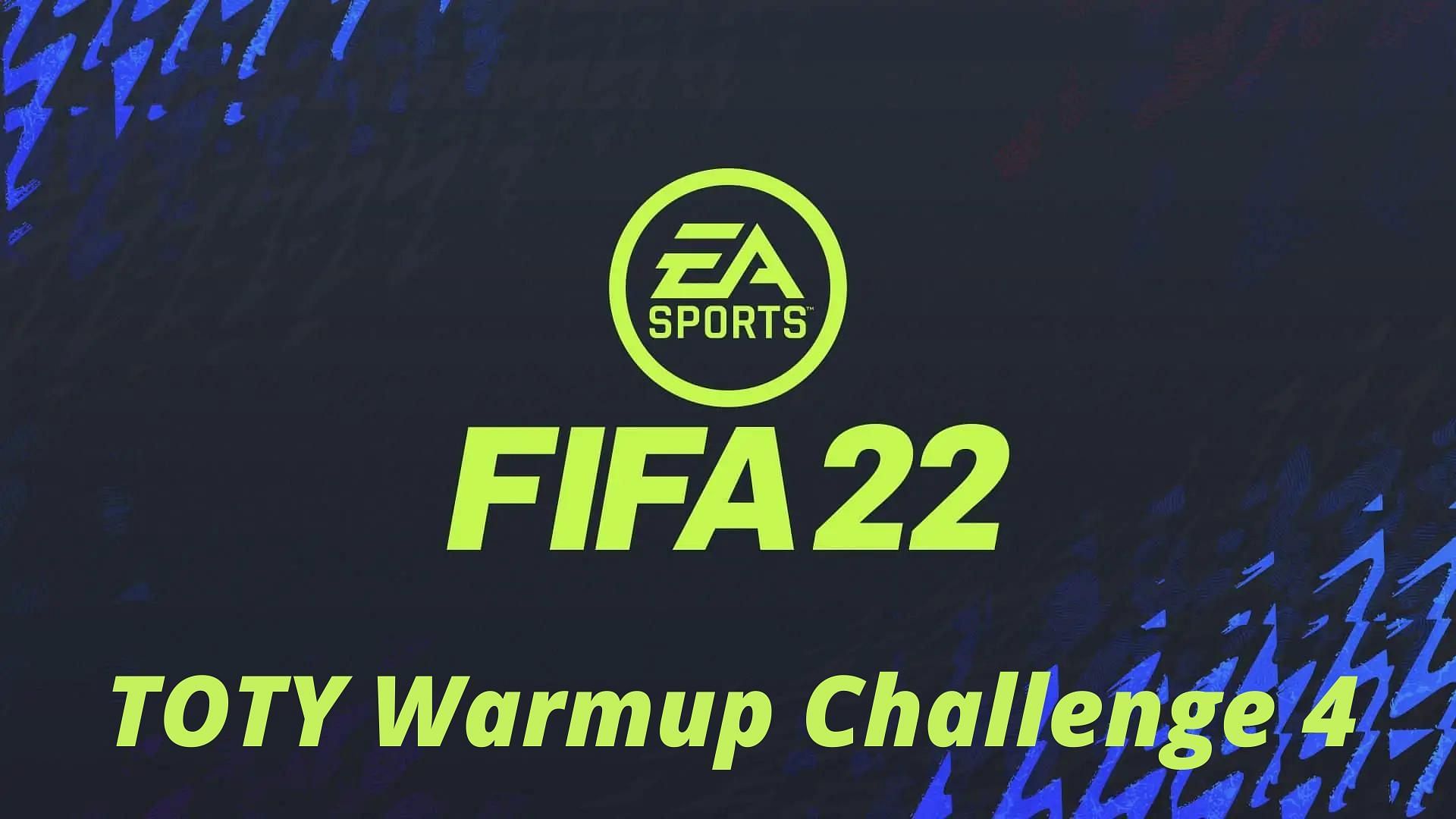 TOTY Warmup Challenge 4 SBC is now live in FIFA 22 (Image via Sportskeeda)