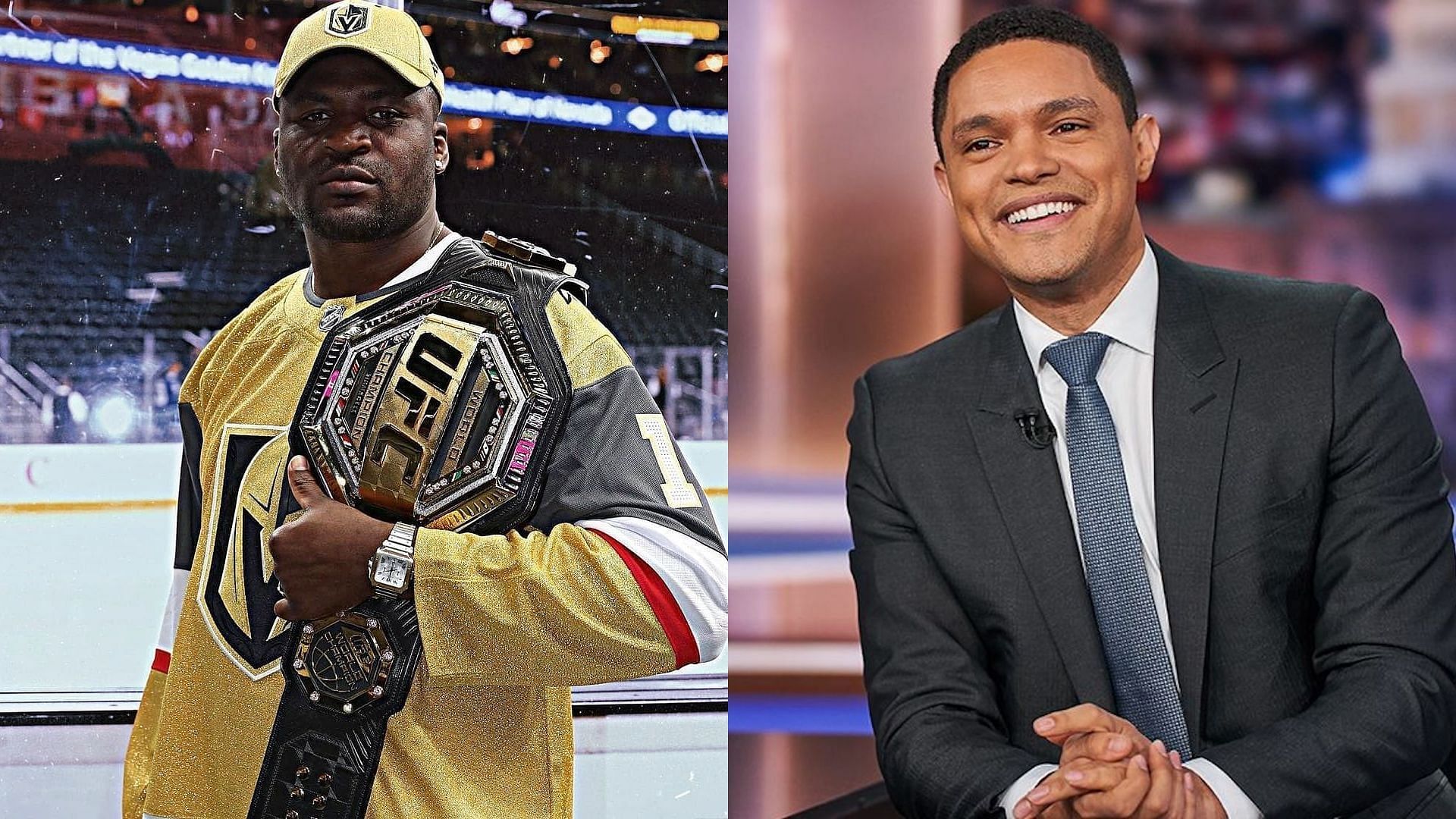 Francis Ngannou (left) and Trevor Noah (right)
