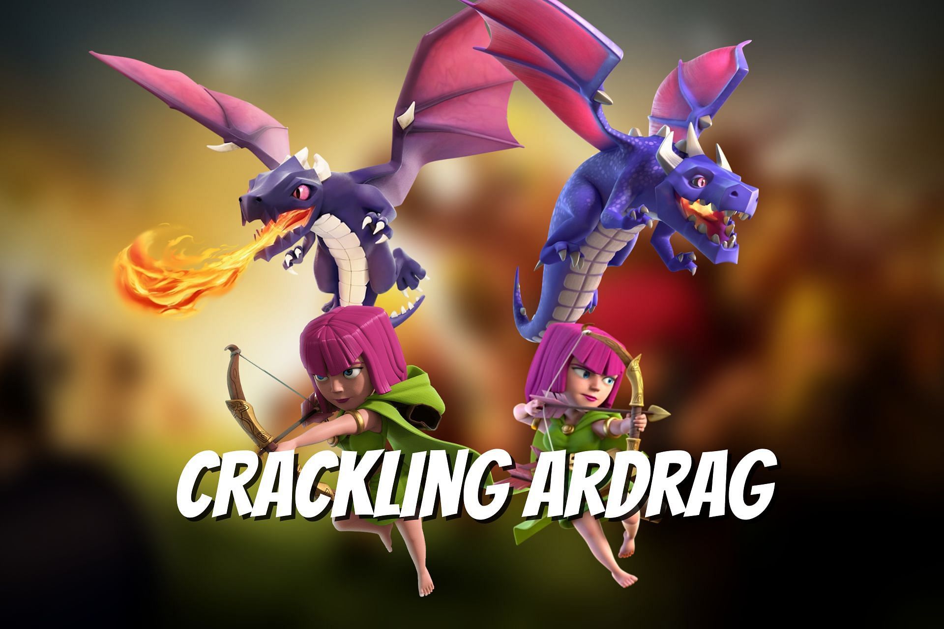 Crackling ArDrag attack strategy in Clash of Clans (Image via Sportskeeda)
