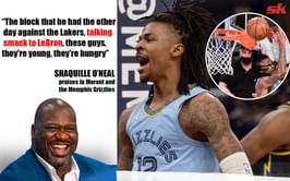 “The block that he had against the Lakers, talking smack to LeBron, these guys, they're hungry” - Shaquille O’Neal on Morant and the Grizzlies