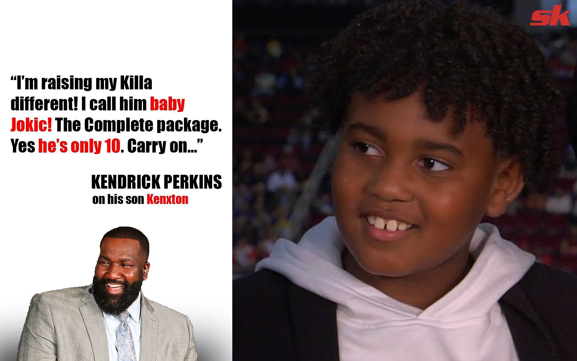Former NBA champion Kendrick Perkins on raising his son to be the next the Nikola Jokić