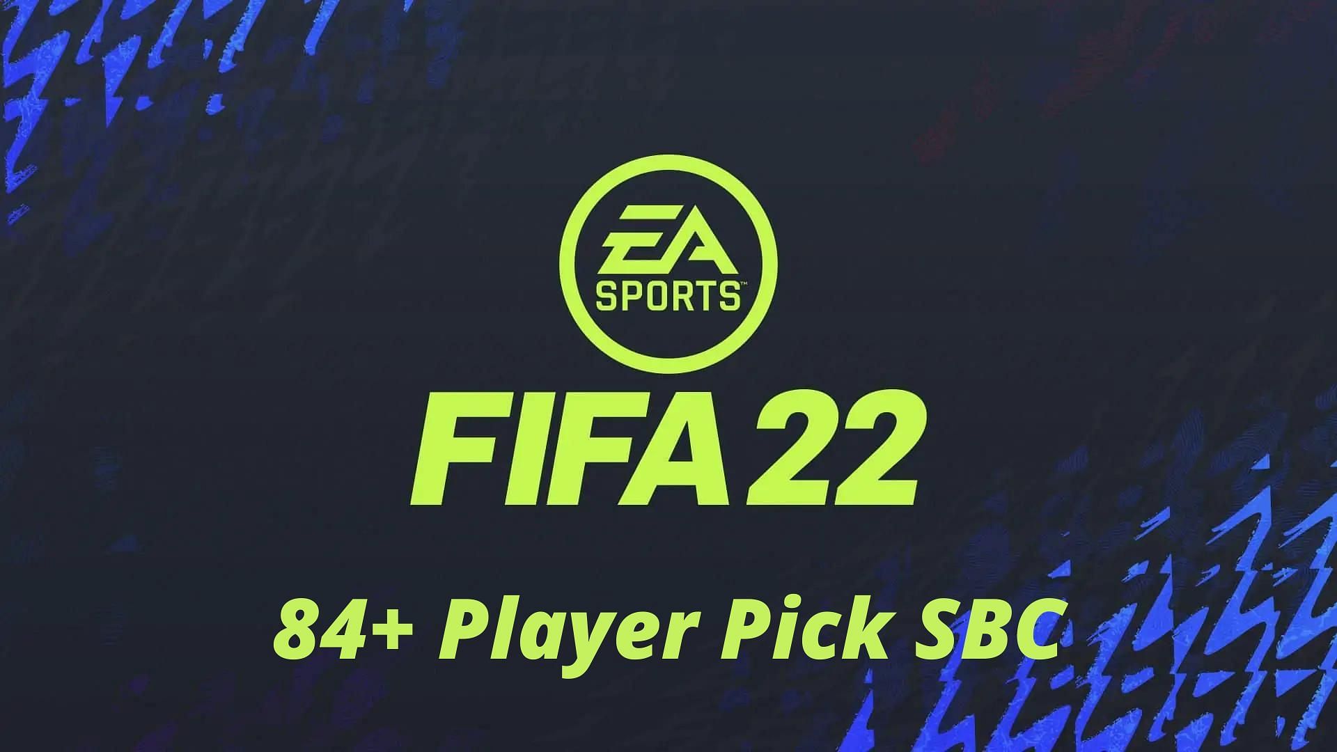 The 84+ Player Pick is now live in FIFA 22 (Image via Sportskeeda)