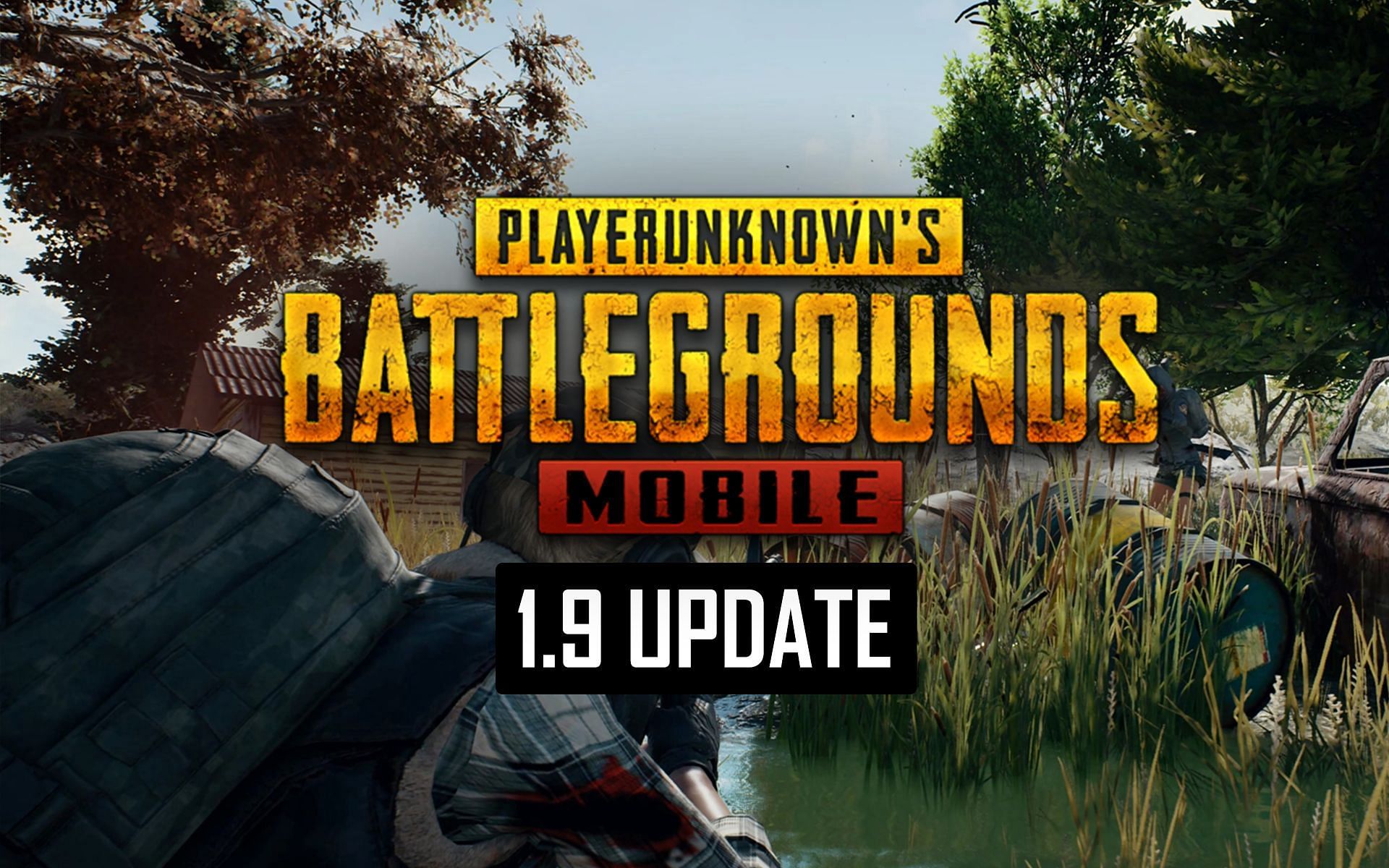 PUBG MOBILE 1.9 Update Announcement