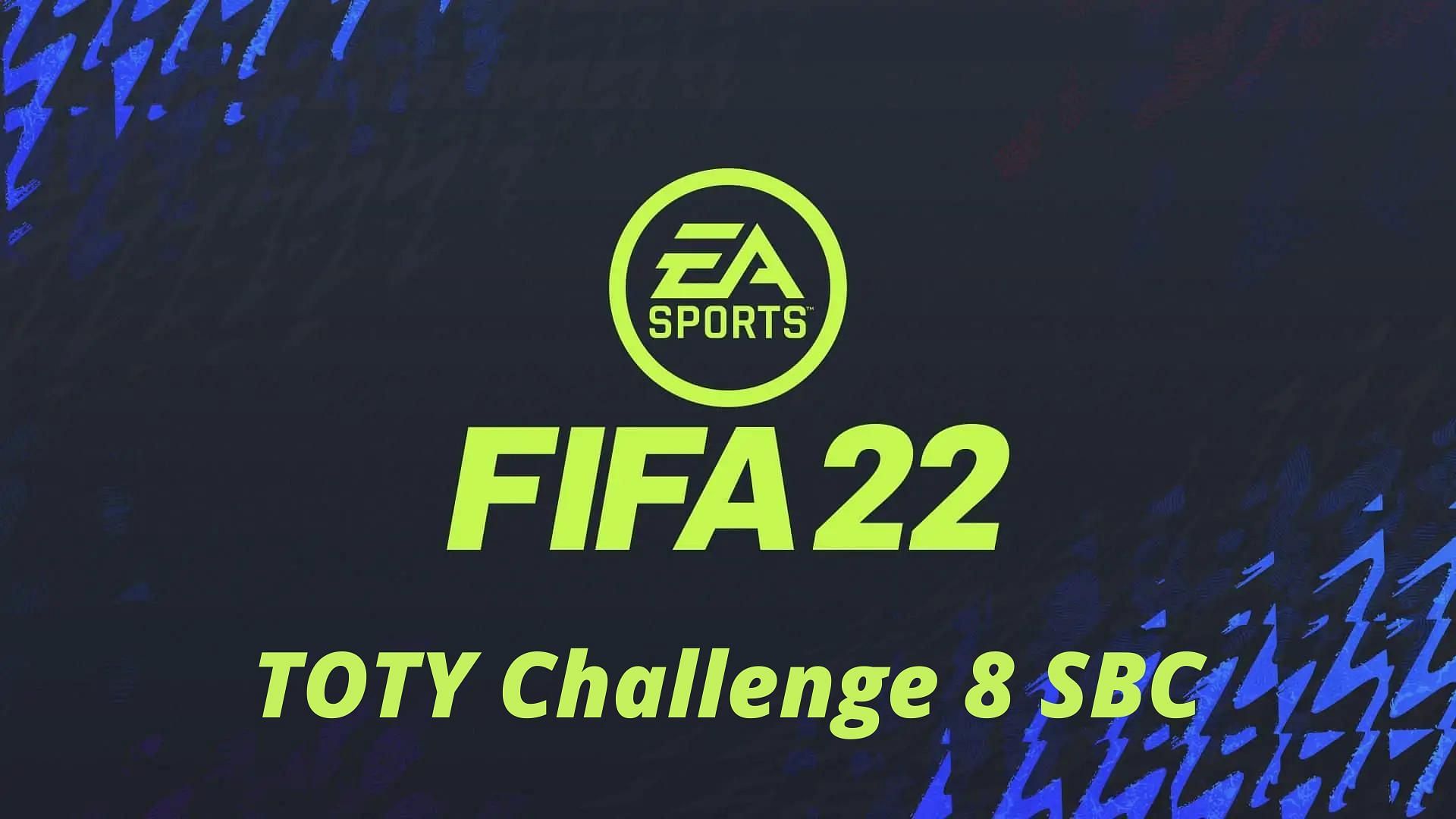 TOTY Challenge 8 SBC is now live in FIFA 22 (Image via Sportskeeda)